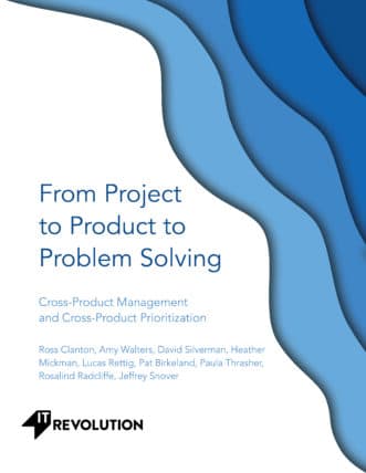 From Project to Product to Problem Solving