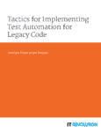 Tactics for Implementing Test Automation for Legacy Code