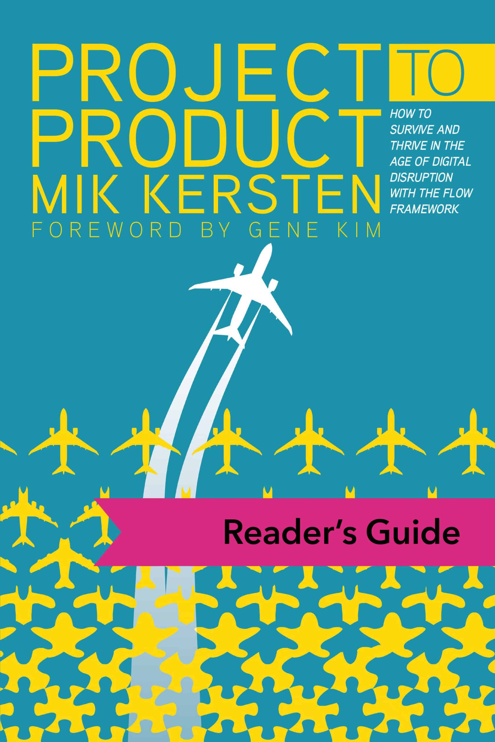 Reader's Guide: Project to Product