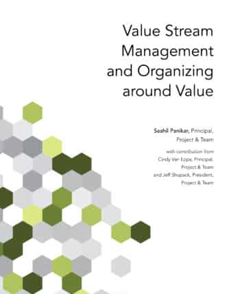 Value Stream Management and Organizing around Value
